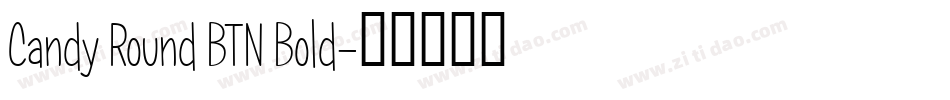 Candy Round BTN Bold字体转换